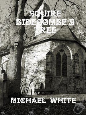 cover image of Squire Bidecombe's Tree